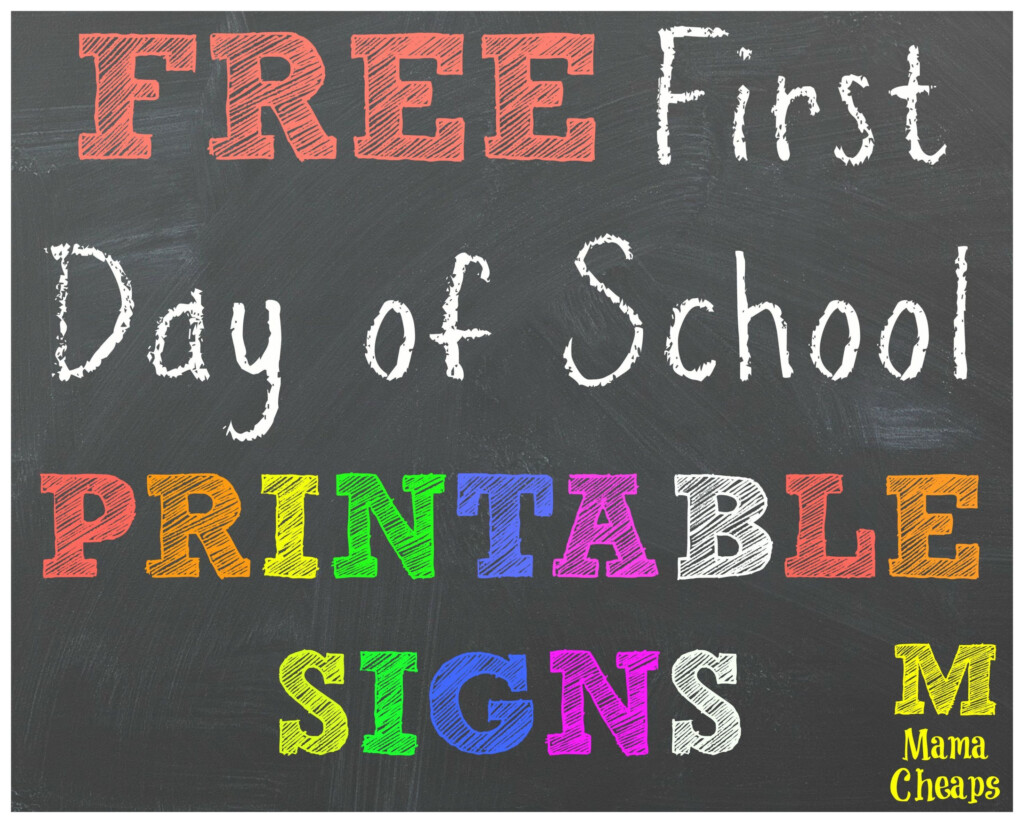FREE Back To School Printable Chalkboard Signs For First Day Of School Mama Cheaps School