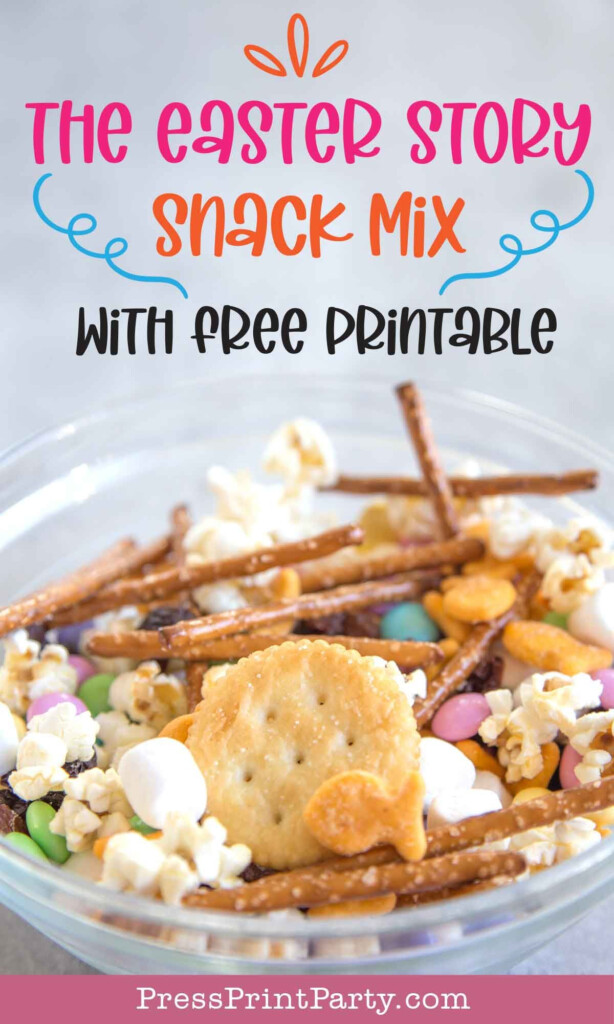 Make The Easter Story Snack Mix With Free Printable Bag Topper New Recipe With Ingredients And