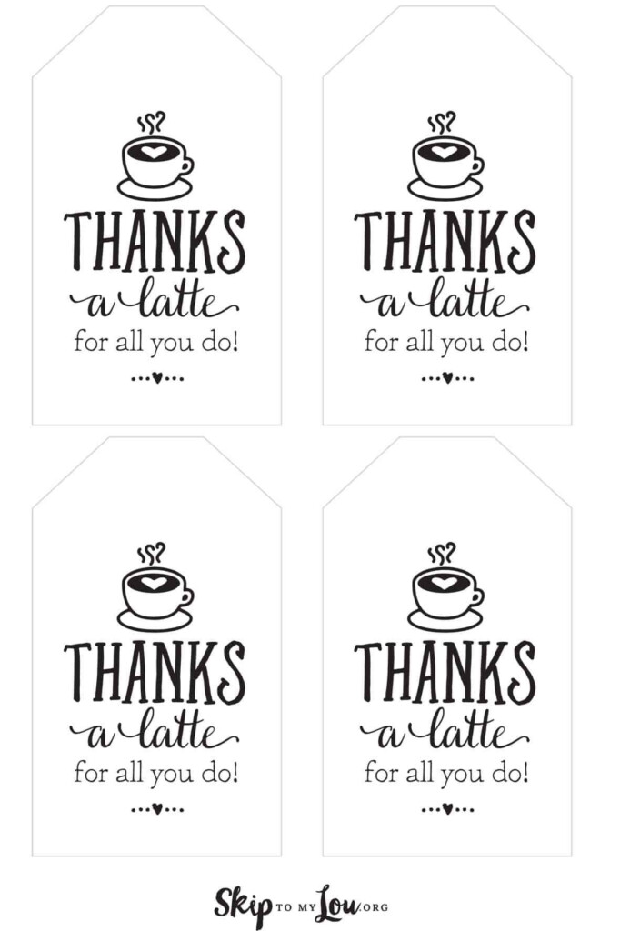 Teacher Appreciation Thanks A Latte Free Printable Ad Free Shipping On Qualified Orders