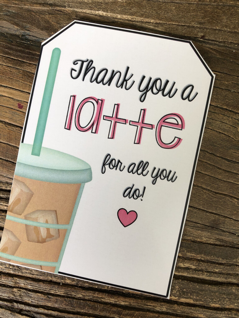 Thanks A Latte Teacher Free Printable