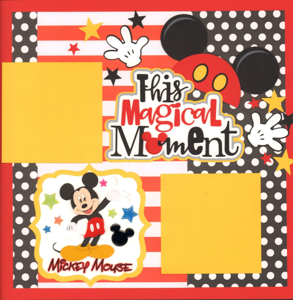 This Is A 2 Page 12 X 12 Inch Layout Using EK Success Disney Line Paper And And Mickey Embe