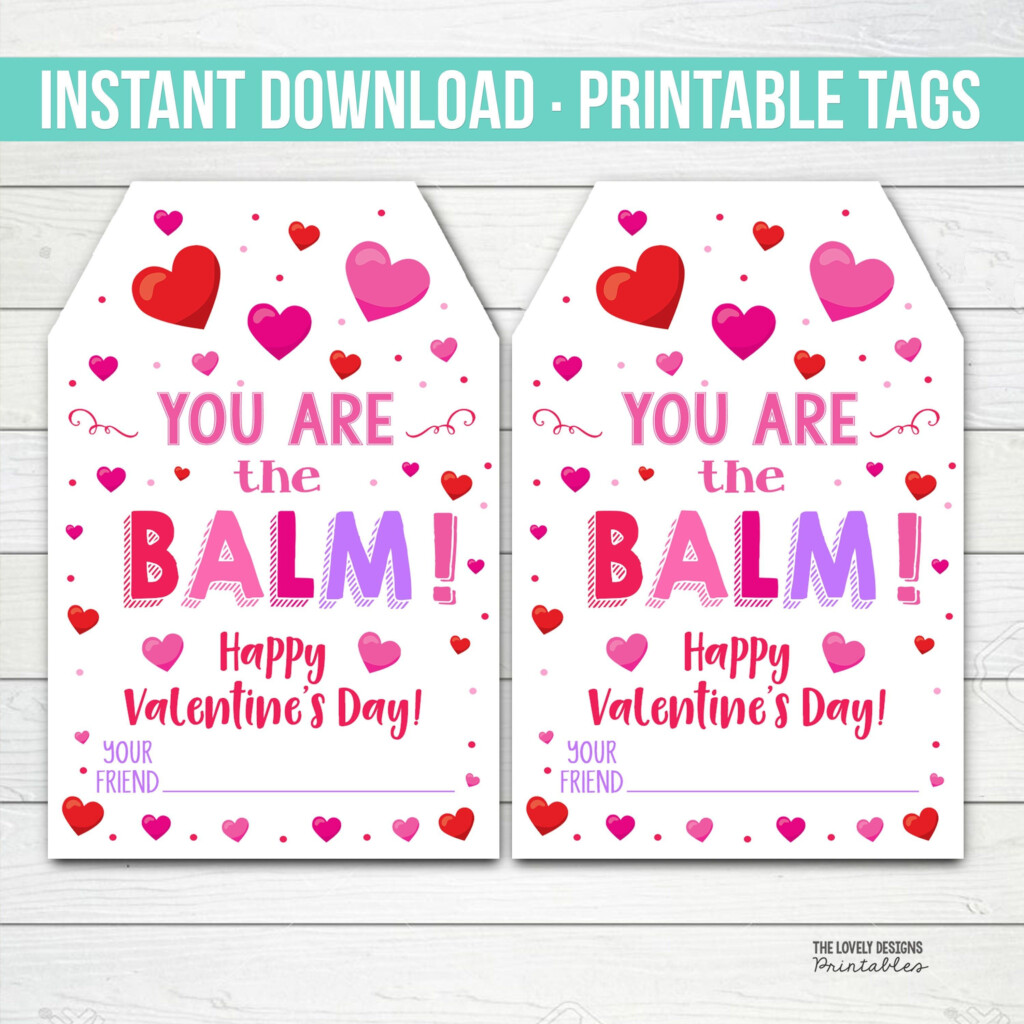 Valentine S Day Tag You Re The Balm Valentine Gift Etsy In 2021 Printable Valentines Cards
